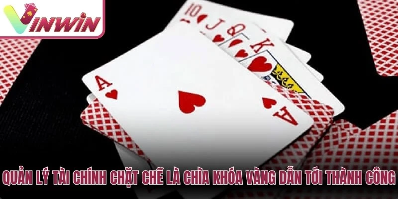 Quản lý vốn khi chơi Sâm Lốc Vinwin bằng cách chọn bàn nhỏ đặt số ván và không gỡ thua